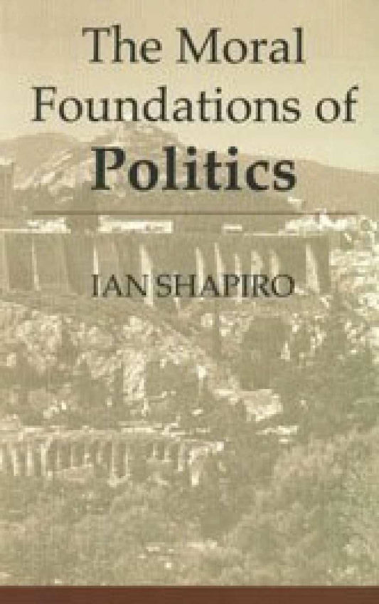 The Moral Foundations Of Politics