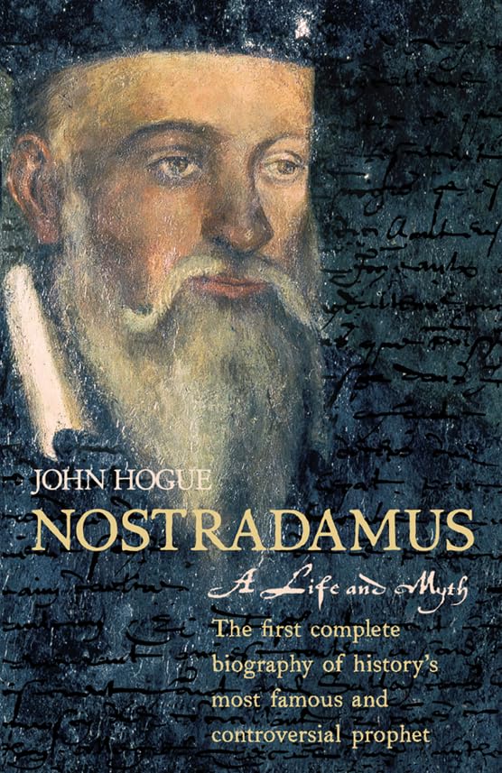 Nostradamus A Life And Myth