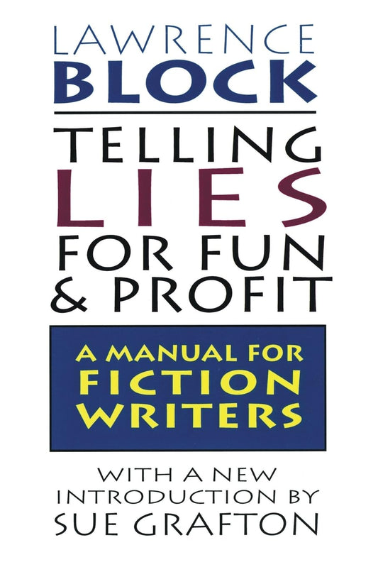 Telling Lies For Fun & Profit