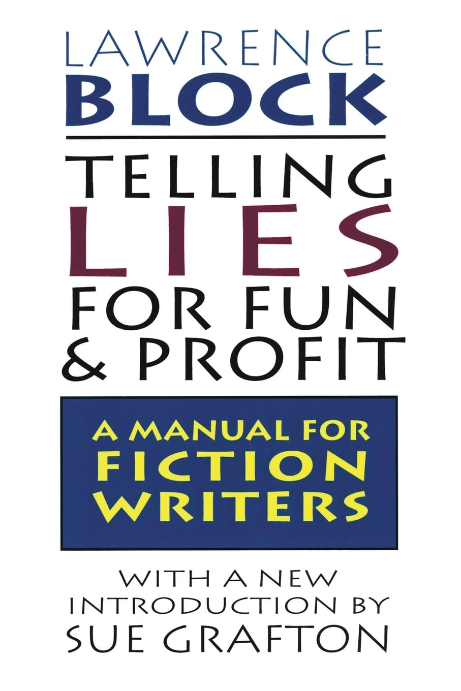 Telling Lies For Fun & Profit