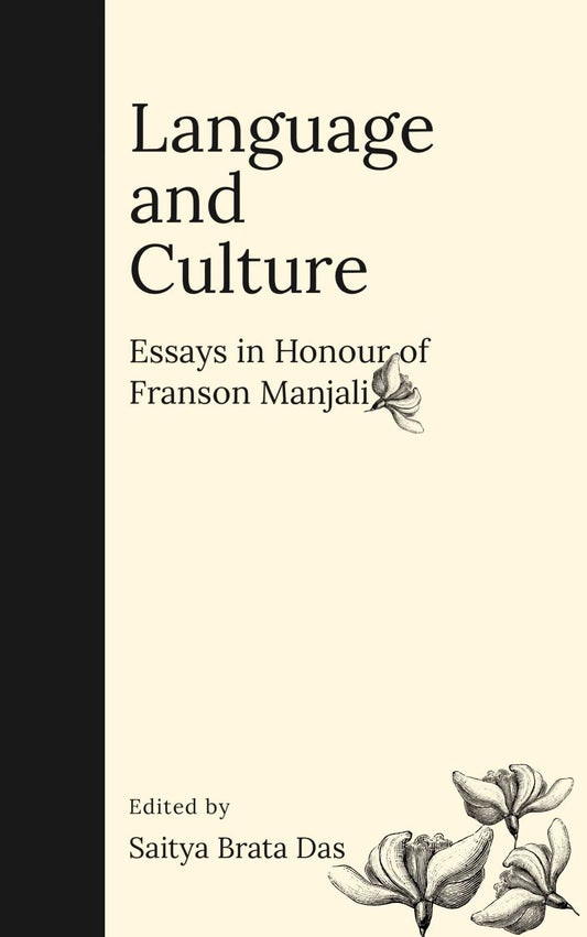 Language And Culture: Essays In Honour Of Franson Manjali