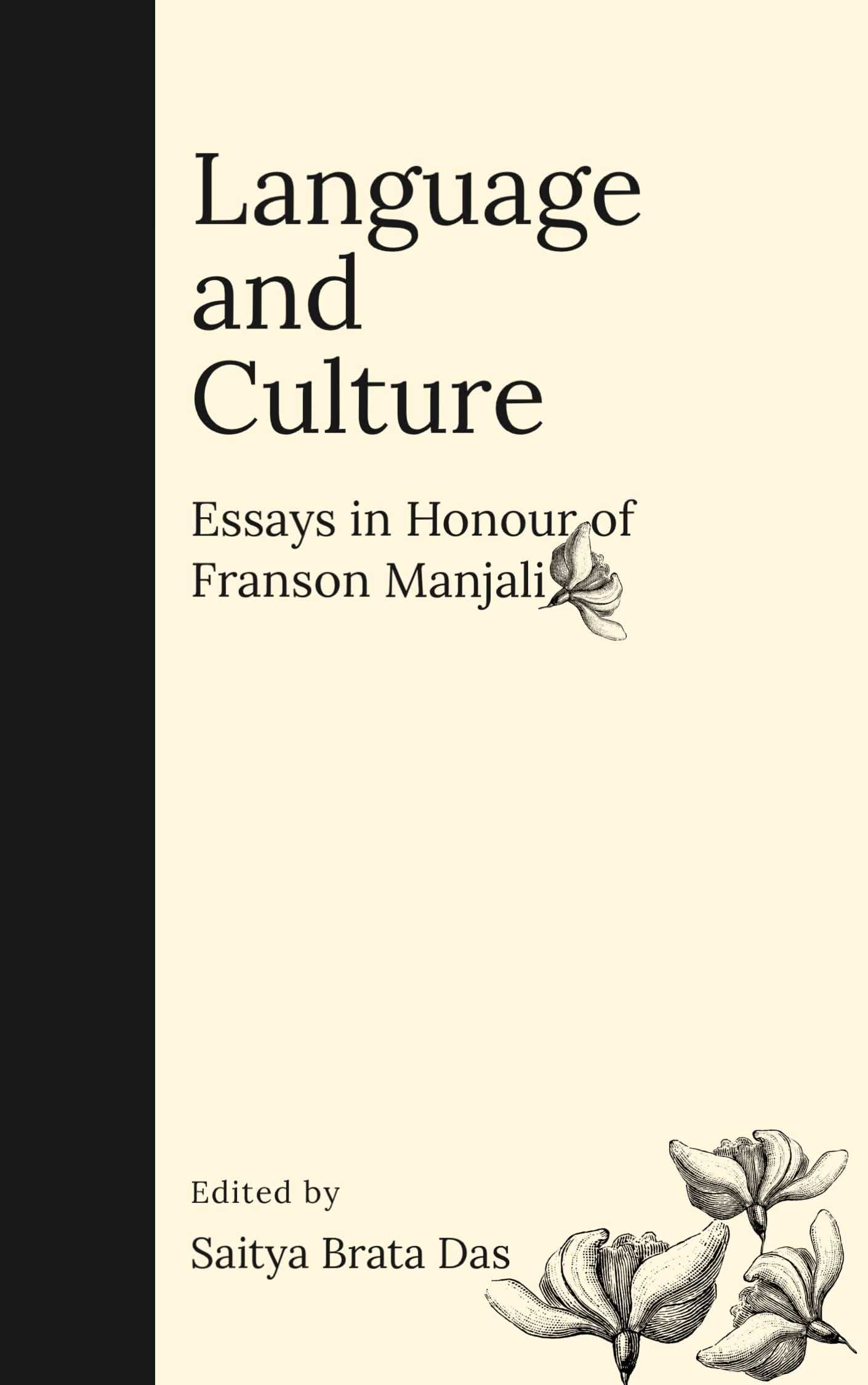 Language And Culture: Essays In Honour Of Franson Manjali