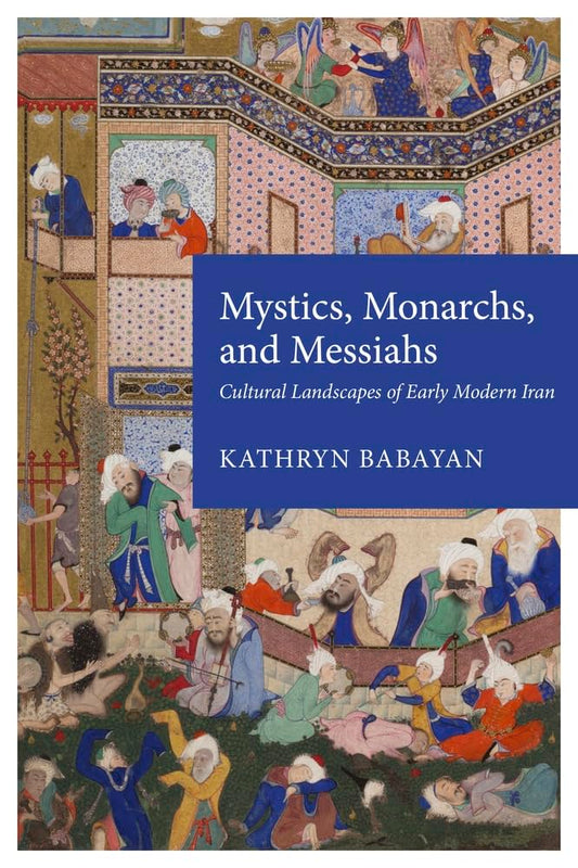 Mystics, Monarchs, And Messiahs
