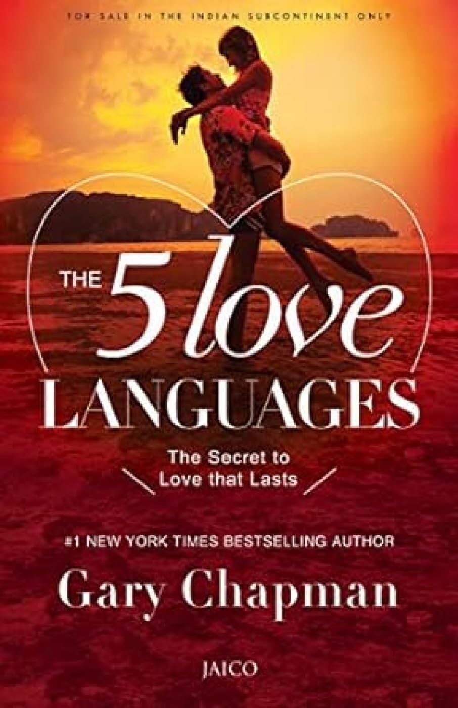 The 5 Love Languages : The Secret to Love That Lasts | A Classic Guide to Lasting Relationships | Key to Understanding and Being Understood in Love | Decode Love, Strengthen Trust