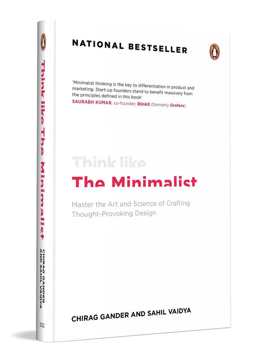 Think Like The Minimalist: Master The Art And Science Of Creating Thought-Provoking Design