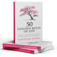 50 Golden Rules Of Life - Timeless Strategies For Success,
Fulfilment, And Inner Peace
