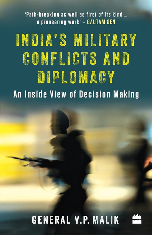India'S Military Conflicts And Diplomacy