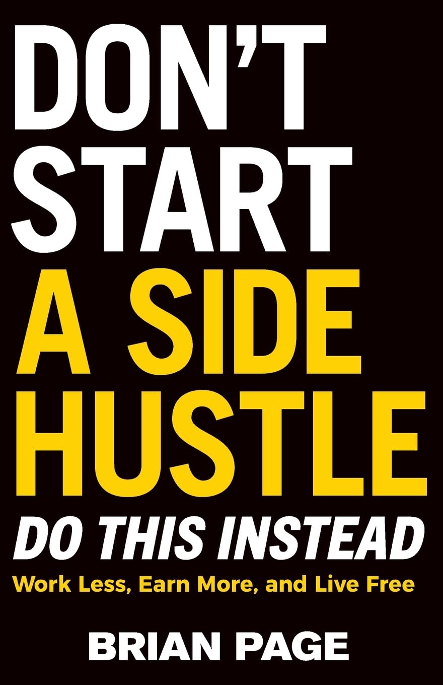 Don'T Start A Side Hustle]