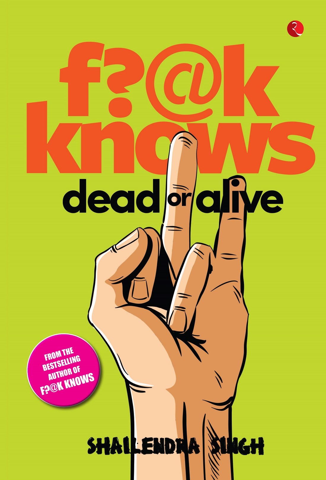 F?@K Knows Dead Or Alive