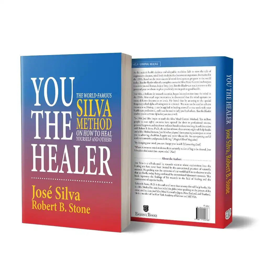 You The Healer -The World-Famous Silva Method On
How To Heal Yourself And Others