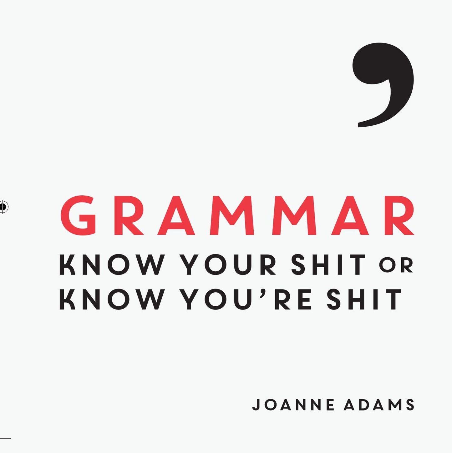Grammar-Know Your Shit Or Know Youre Shit