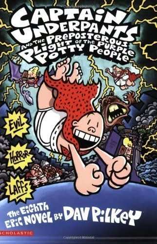 Captain Underpants #08: The Preposterous Plight Of The Purple Potty People