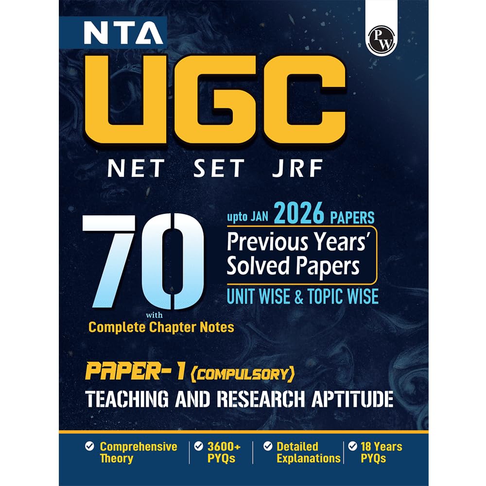 PW UGC NET Paper 1 Book 2026 – Teaching & Research Aptitude PYQ | 70 Solved Papers (2009–June 2025) | Unitwise & Topicwise Previous Year Questions with Chapter Notes | NET, JRF, SET