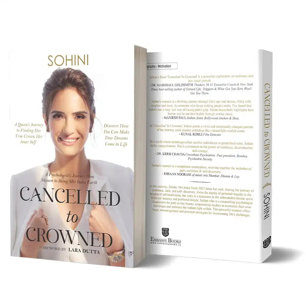 Cancelled To Crowned  -A Psychologists Journey From
Shyness To Being Mrs. India Earth