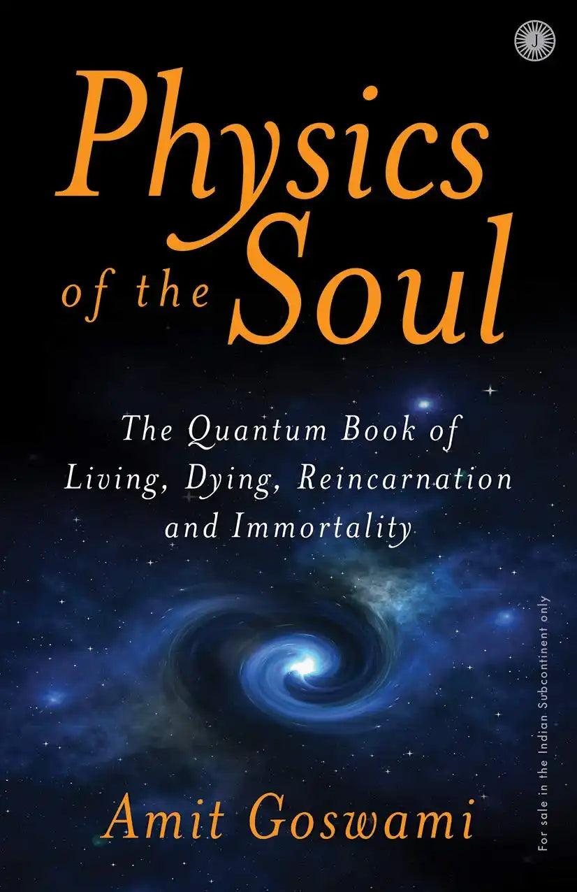 Physics Of The Soul