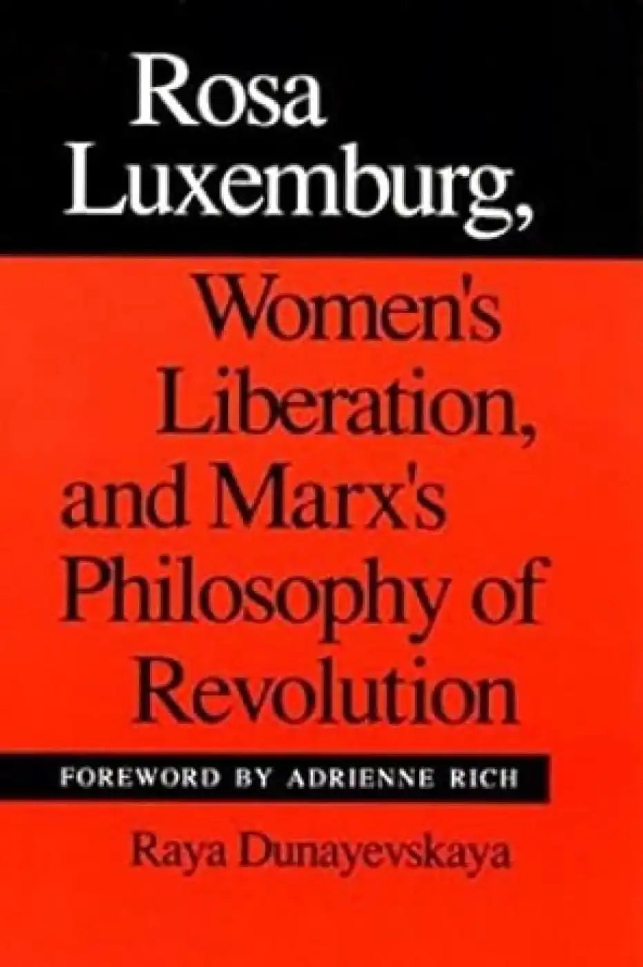 Rosa Luxemburg, Women'S Liberation And Marx'S Philosophy Of Revolution