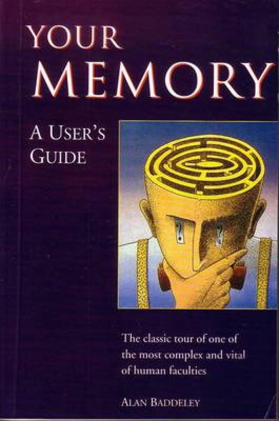 Your Memory - A User'S Guide
