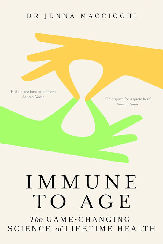 Immune To Age: The Game-Changing Science Of Immune Health