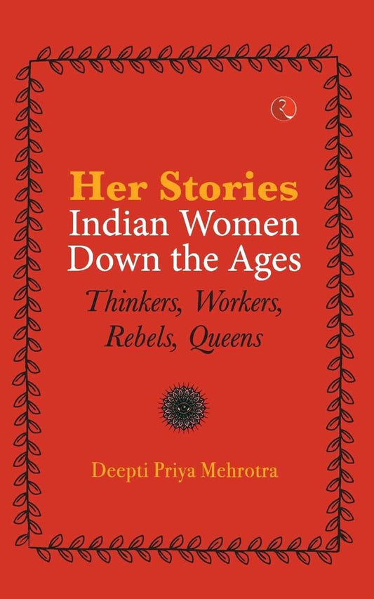 Her Stories Indian Women Down The Ages (Pb)
