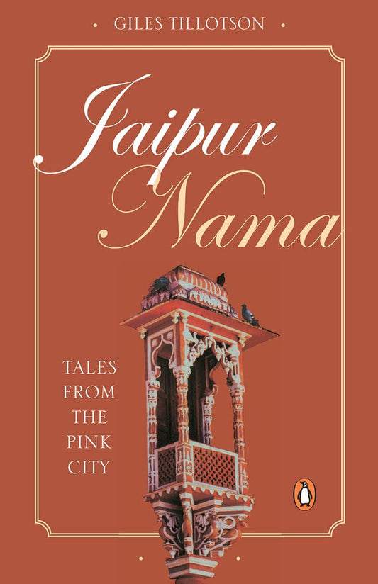 Jaipur Nama: Tales From The Pink City