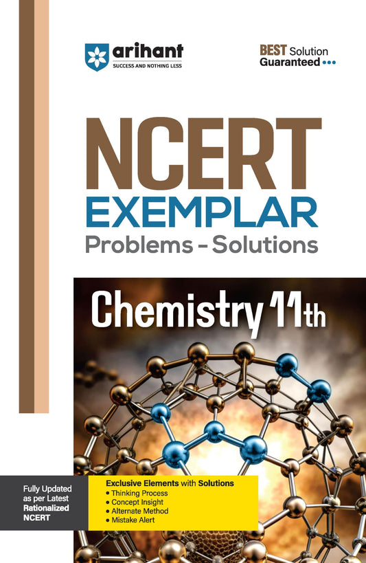Arihant NCERT Exemplar Chemistry 11th Latest Rationalized Edition | Problems & Solutions with Exclusive Elements | Thinking Process, Concept Insight, Mistake Alert | For Exam 2025-26