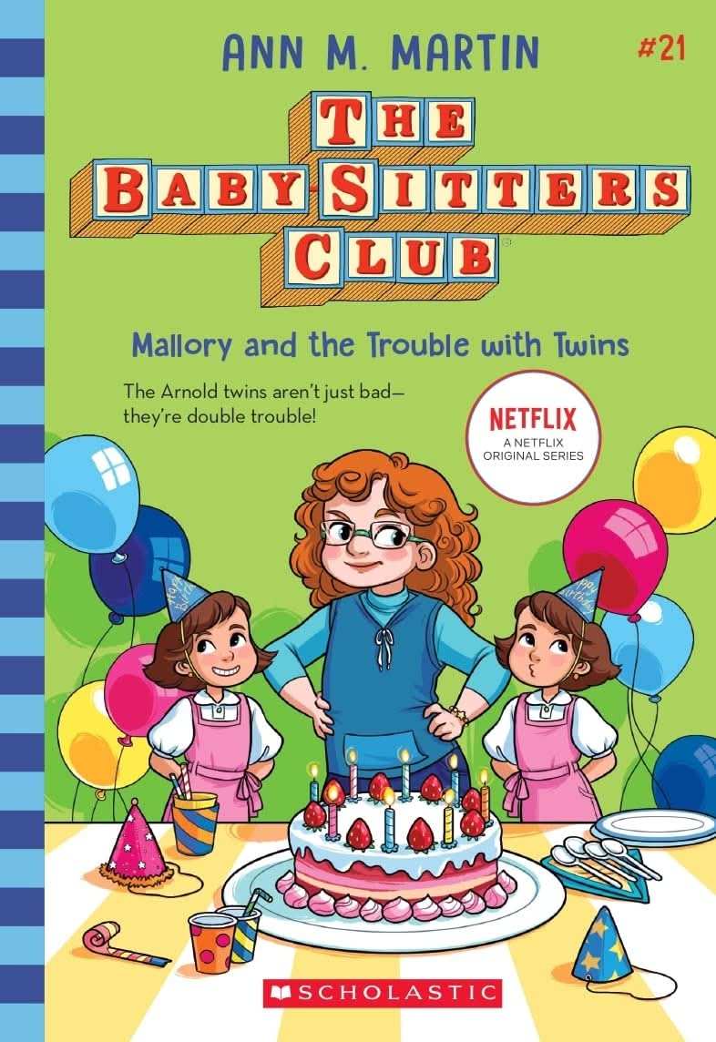 Baby-Sitters Club #21: Mallory And The Trouble With Twins (Netflix Edition)