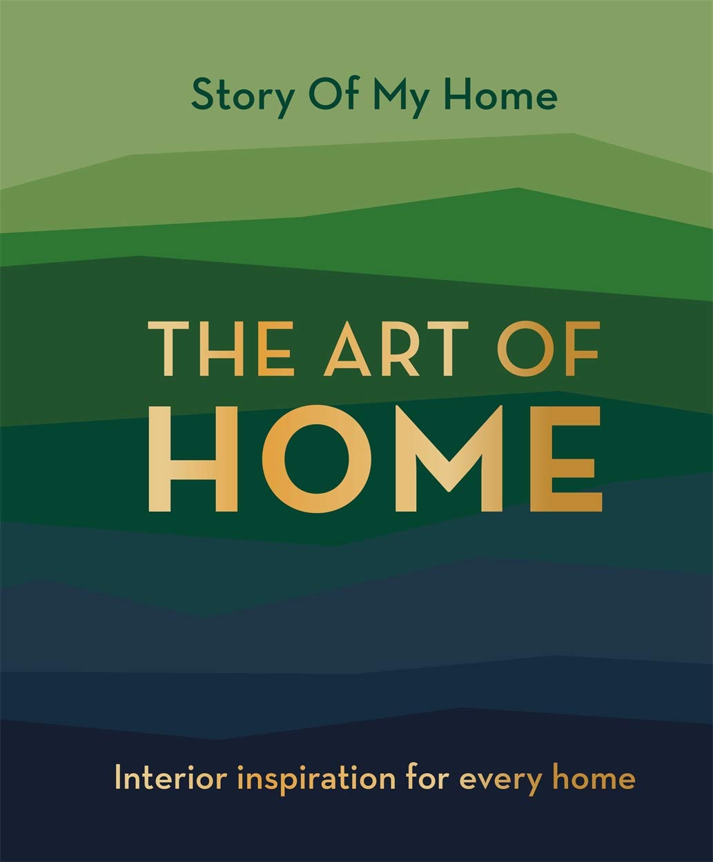 Story Of My Home: The Art Of Home