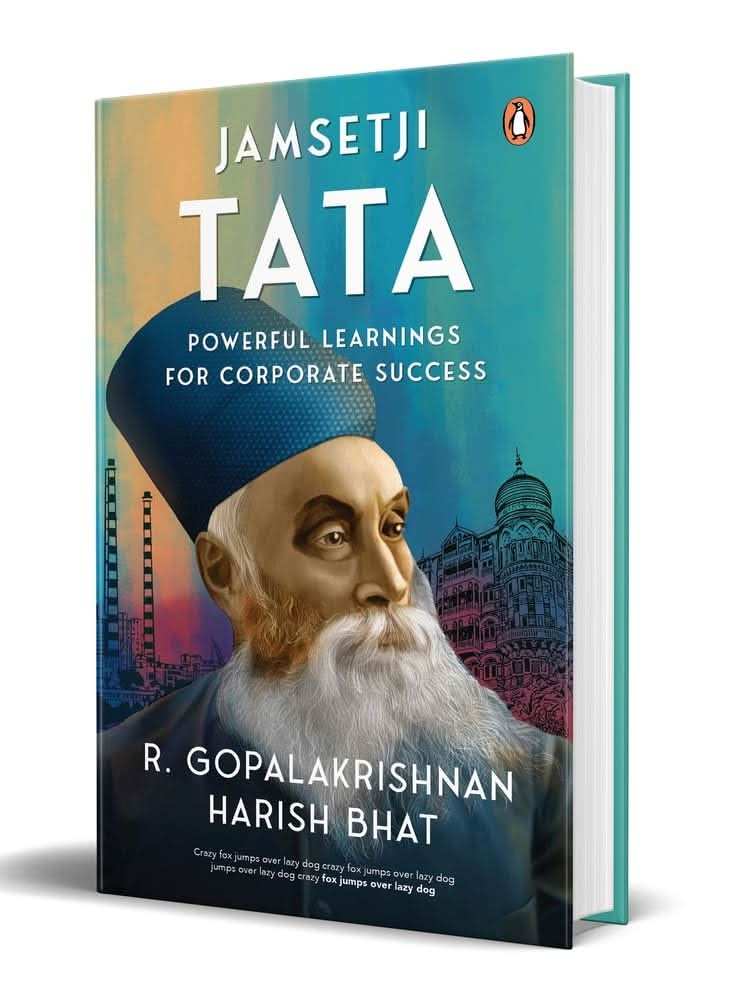 Jamsetji Tata: Powerful Learnings For Corporate Success