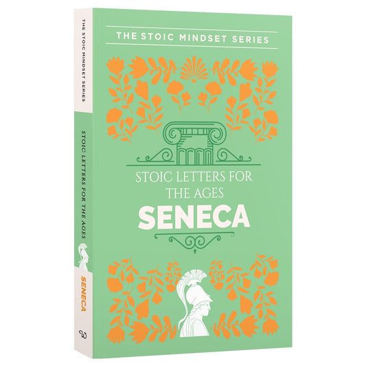 A Handbook of Stoic Letters for Ages: Discourses and The Enchiridion by Seneca