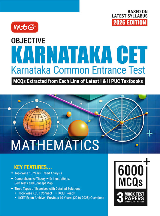 MTG Objective Karnataka CET (KCET) Mathematics Book For 2026 Exam | Topicwise Comprehensive Theory with Previous 10 Years Solved Question Papers & 6000+ MCQs | KCET PYQs & Mock Test Papers