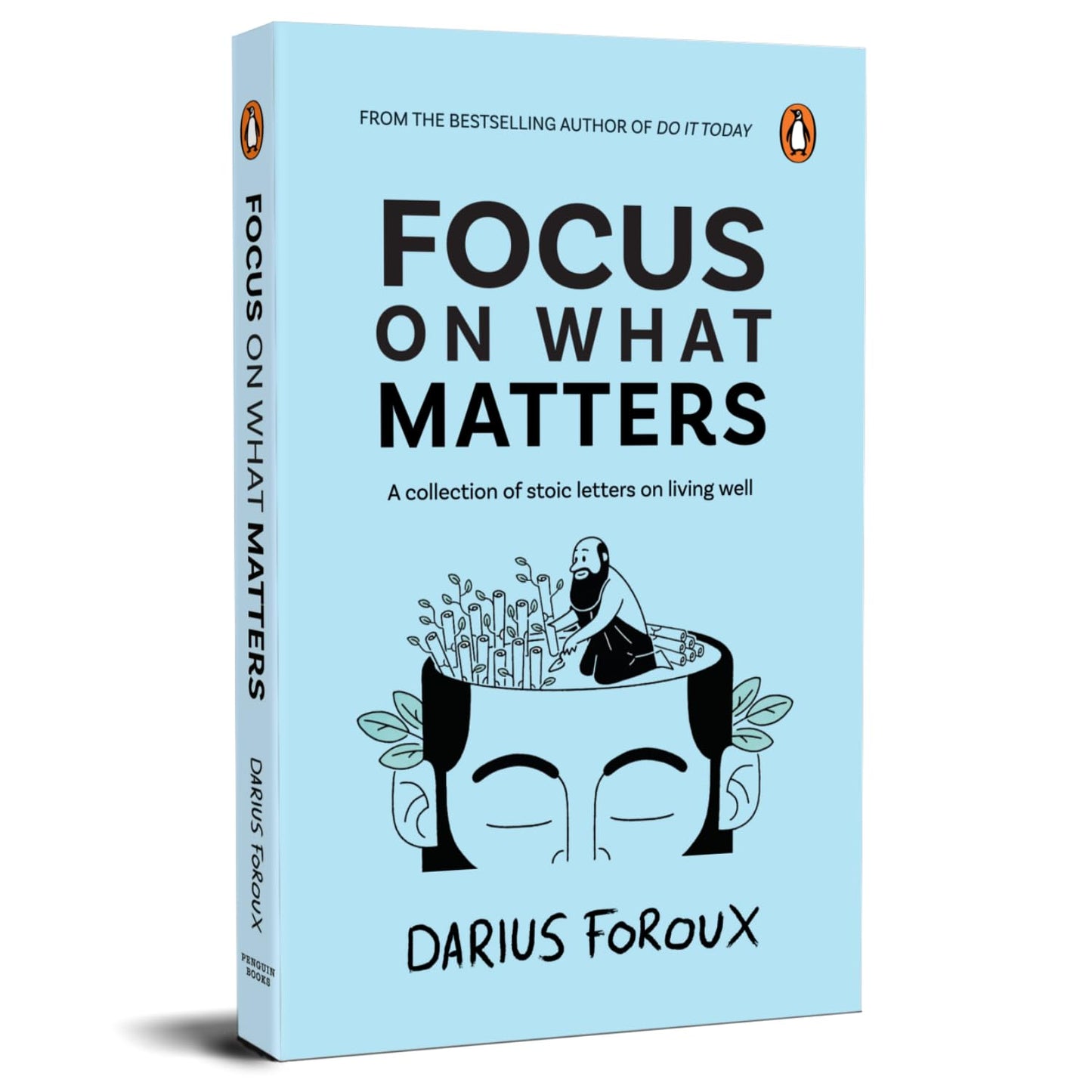 Focus on What Matters: A Collection of Stoic Letters on Living Well (Premium Hardcover Edition)