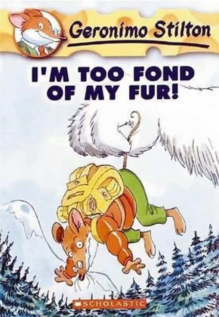 Geronimo Stilton #04 I M Too Fond Of My Fur!