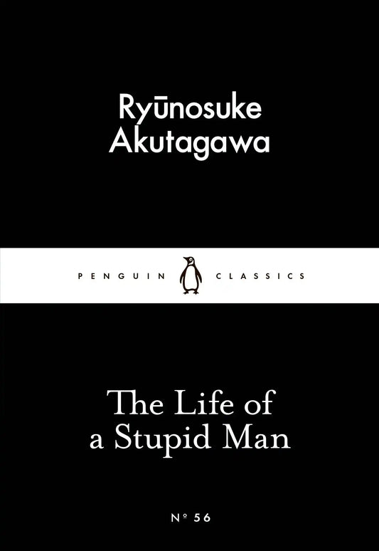 The Life Of A Stupid Man