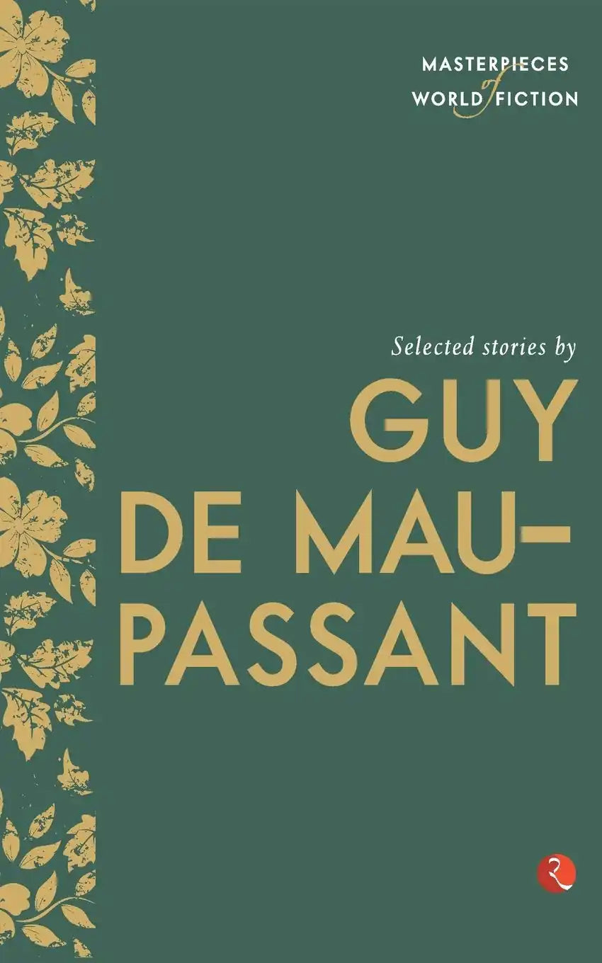 Selected Stories By Guy De Maupassant