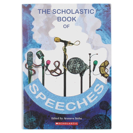 The Scholastic Book of Historic Speeches (Scholastic Classics)