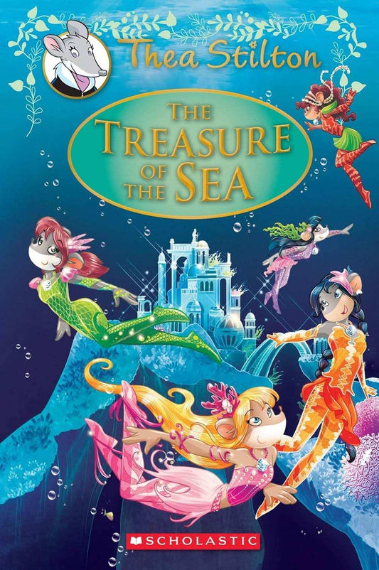Thea Stilton Special Edition #5: The Treasure Of The Sea
