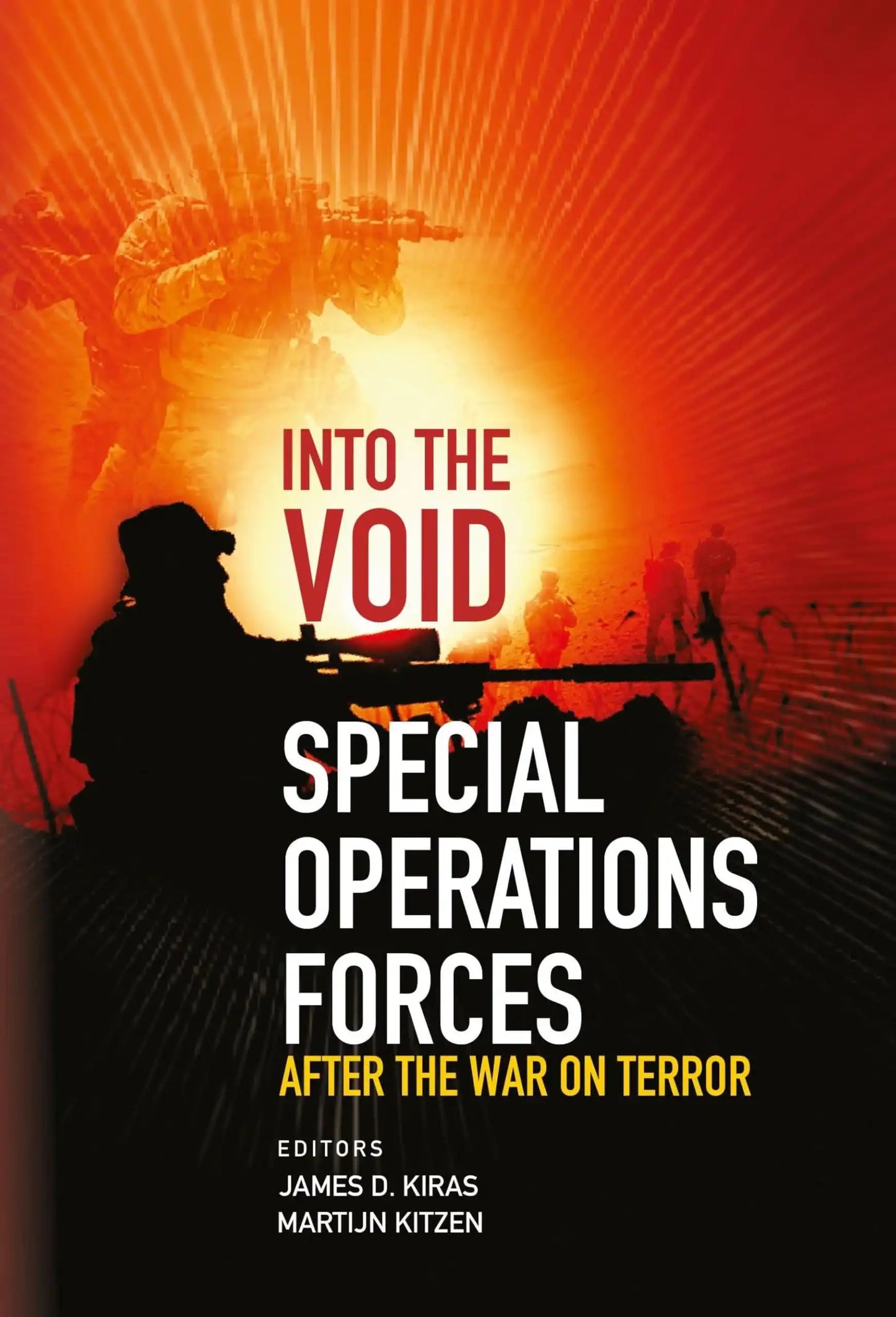 Into The Void: Special Operations Forces: After The War On Terror