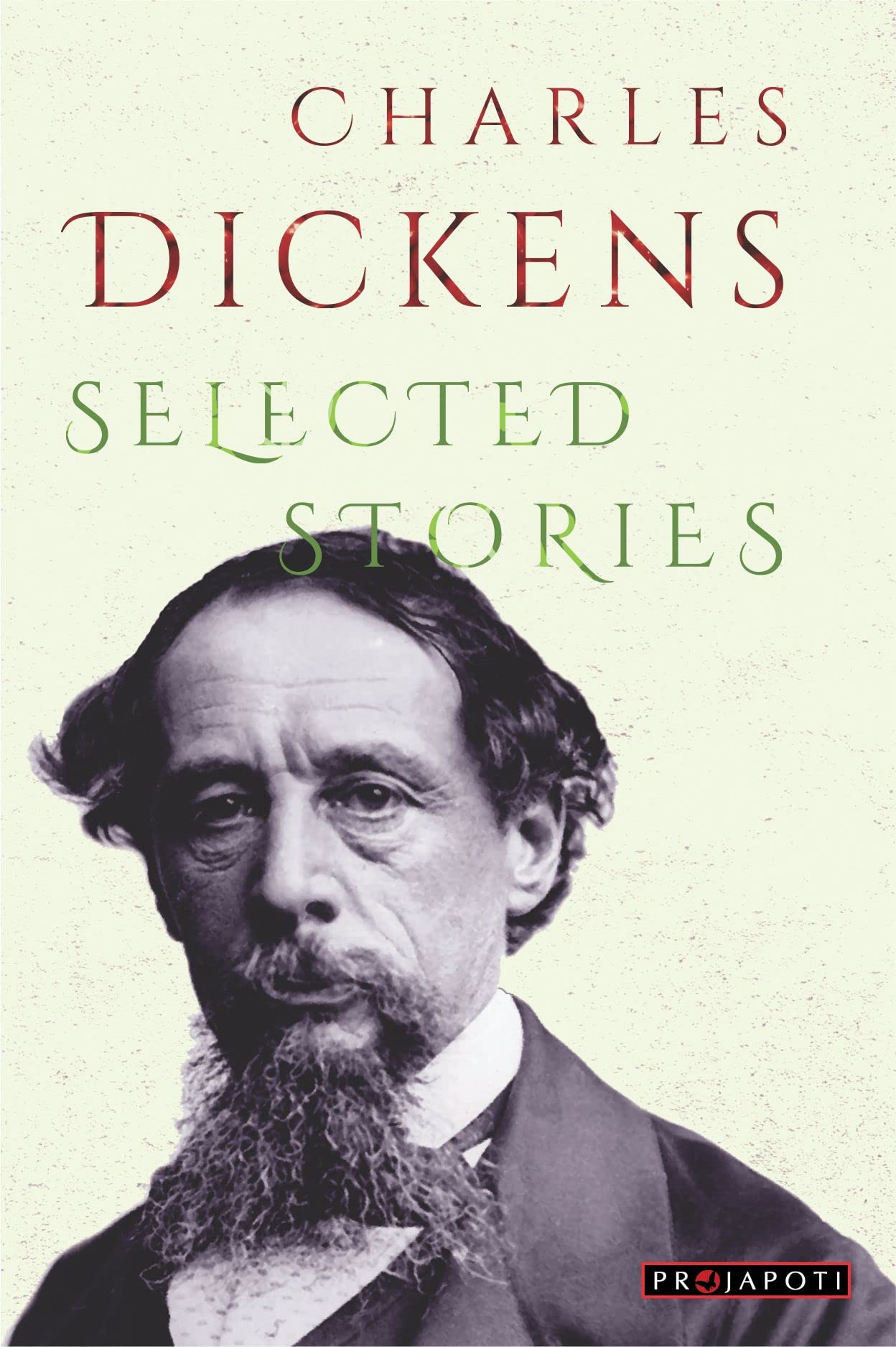 Charles Dickens Selected Stories. .