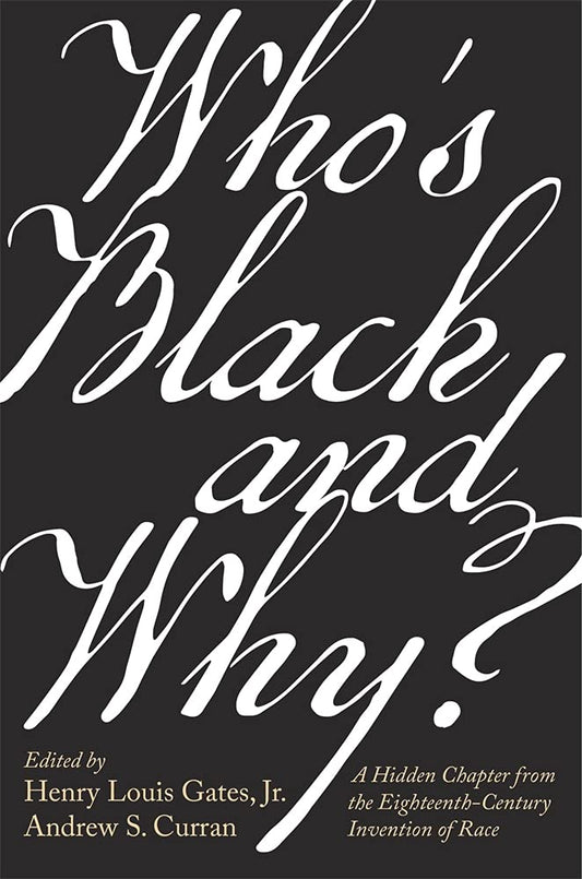 Who’S Black And Why?: A Hidden Chapter From The Eighteenth-C