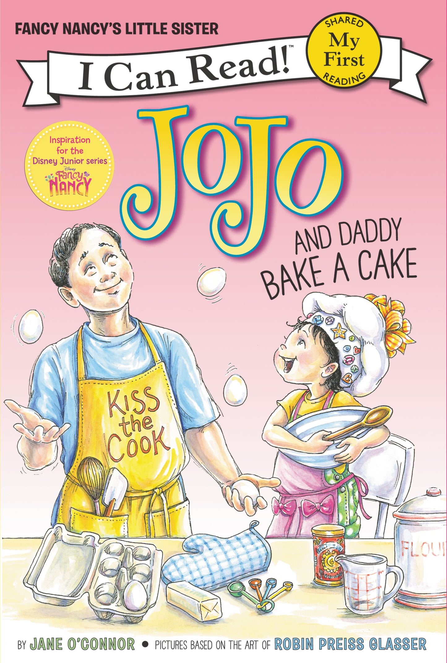 Fancy Nancy: Jojo And Daddy Bake A Cake