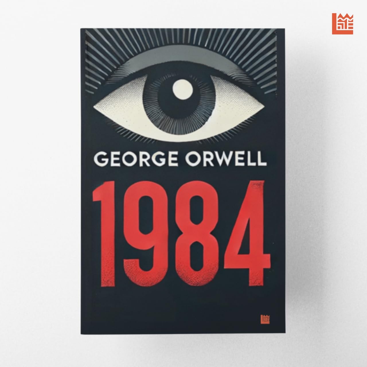 1984 George Orwell [Premium Paperback] | Modern Classics | George Orwell Books | Literature Books Under 200 | Political Books | Sci Fi Novels | Literary Fiction Books | From The Author of Animal Farm