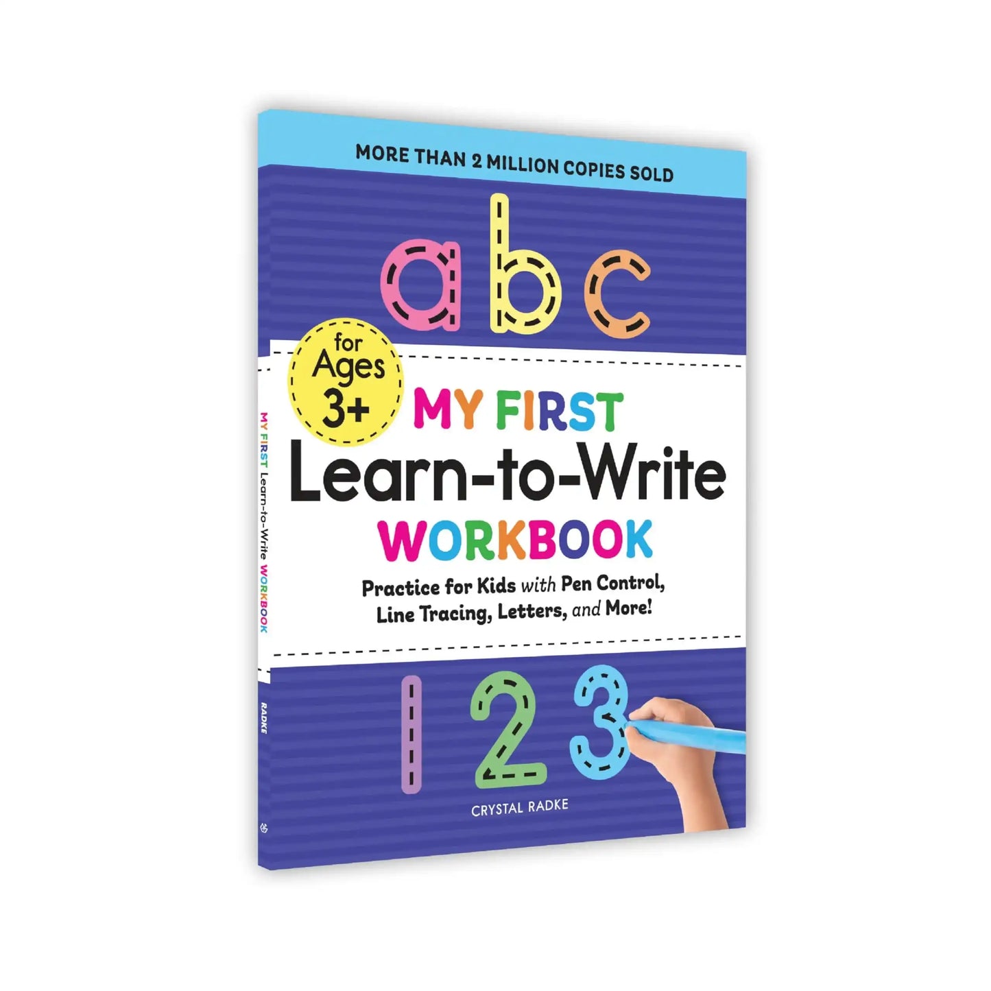 My First Learn-To-Write Workbook: Practice For Kids With Pen Control, Line Tracing, Letters, And Mor