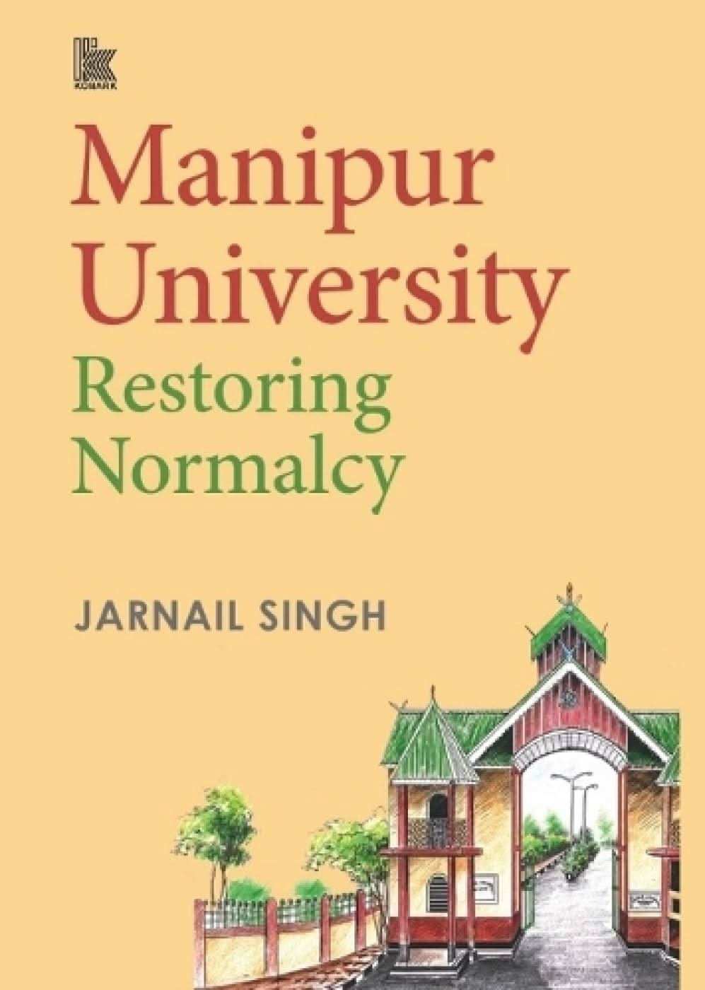 Manipur University: : Restoring Normalcy