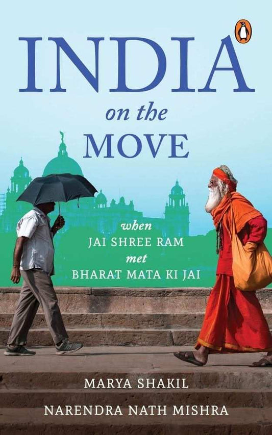 India On The Move: When Jai Shree Ram Met Bharat Mata Ki Jai