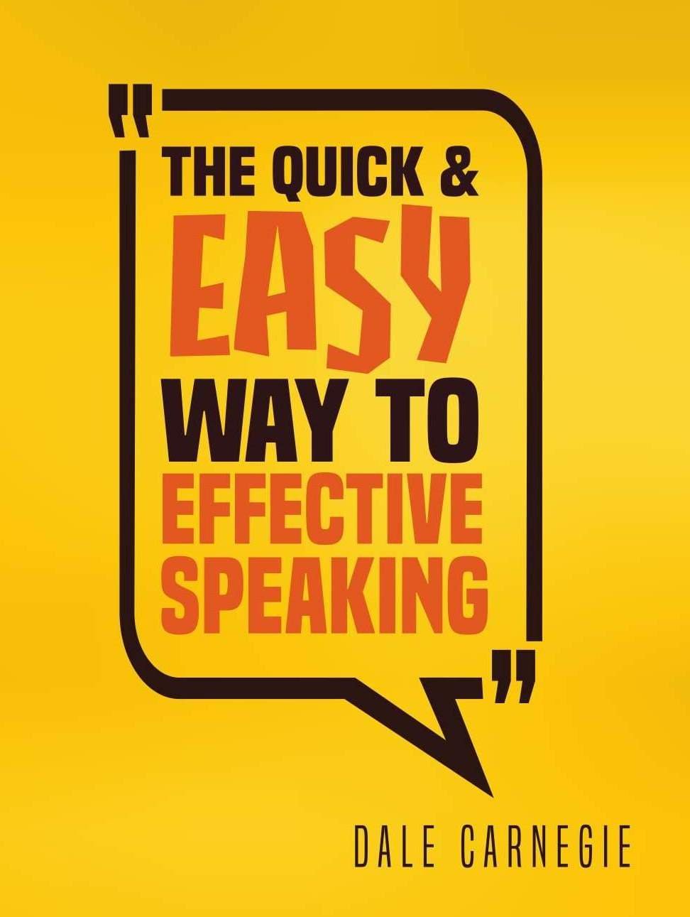 THE QUICK & EASY WAY TO EFFECTIVE SPEAKING, Dale Carnagie