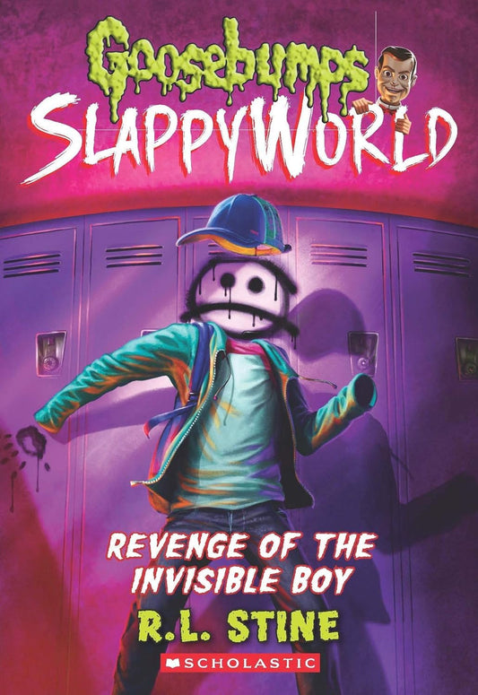 GOOSEBUMPS SLAPPYWORLD #09: REVENGE OF THE INVISIBLE BOY