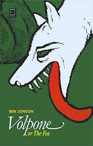 Volpone; Or, The Fox
