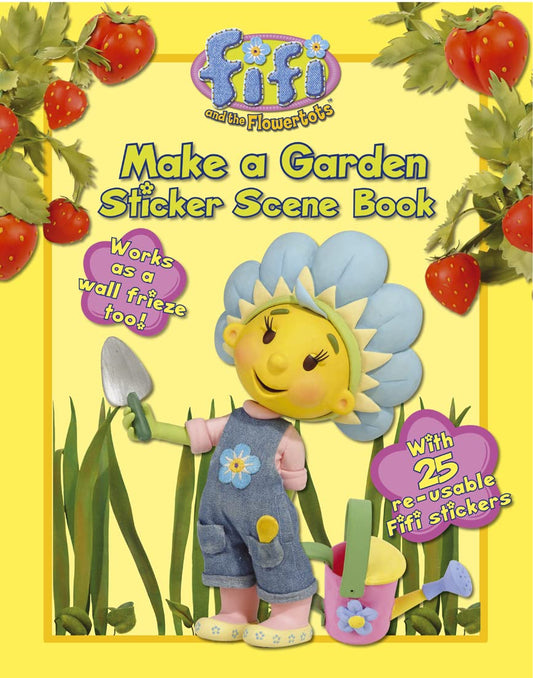 Fifi Flowertots Make A Garden Pb