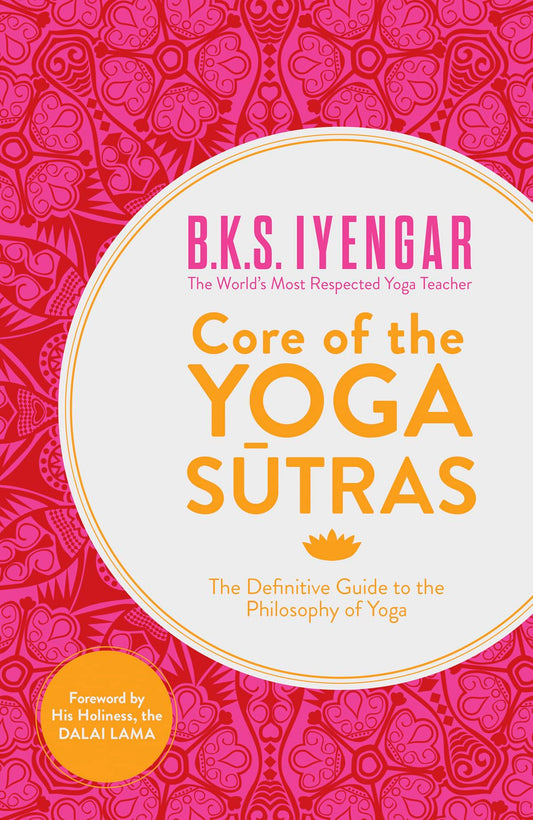 Core Of The Yoga Sutras