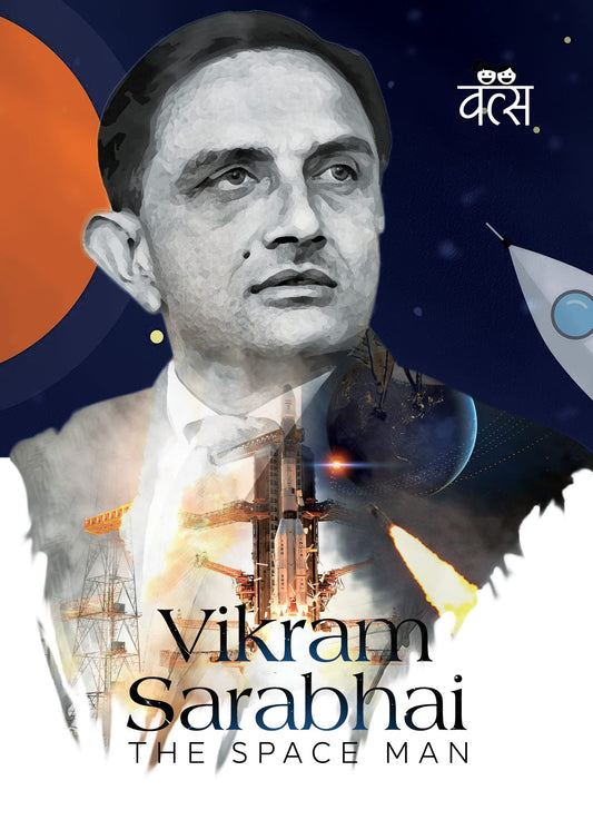 Vikram Sarabhai: The Space Man
